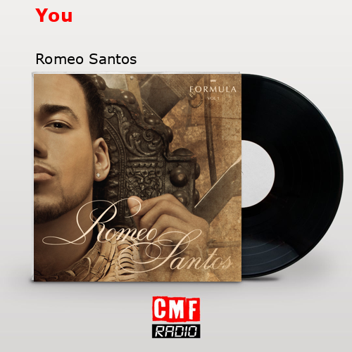 You – Romeo Santos