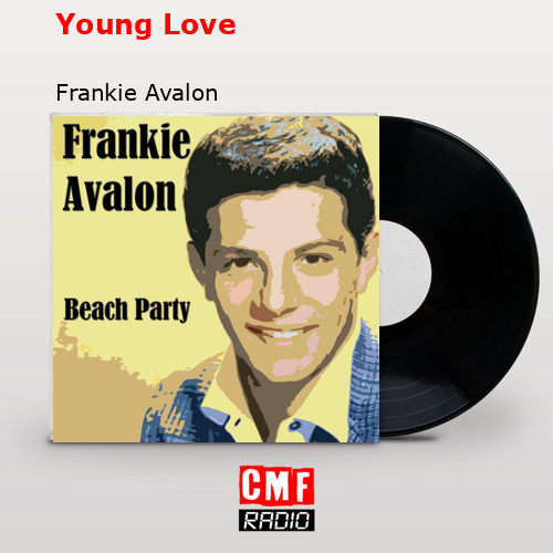Young Love – Frankie Avalon