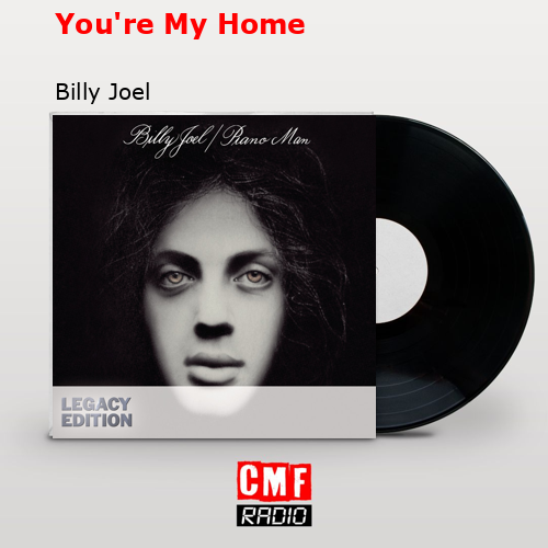 final cover Youre My Home Billy Joel