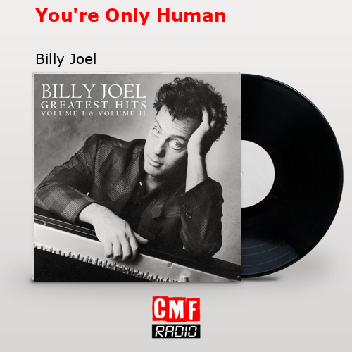 final cover Youre Only Human Billy Joel