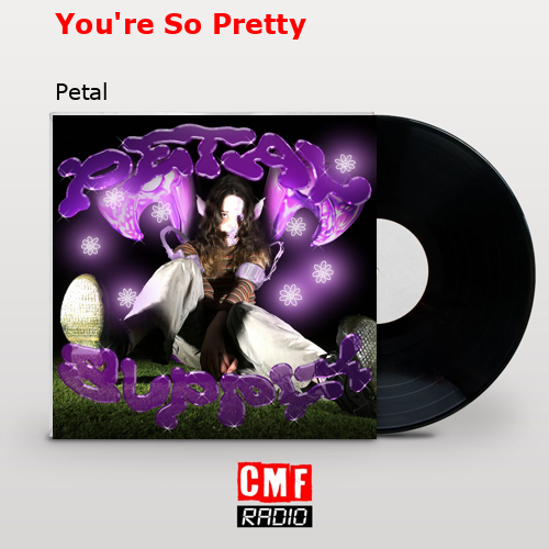final cover Youre So Pretty Petal