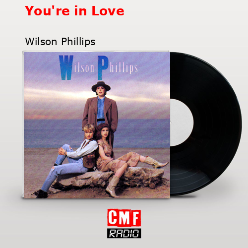 final cover Youre in Love Wilson Phillips