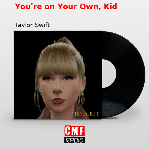 final cover Youre on Your Own Kid Taylor Swift