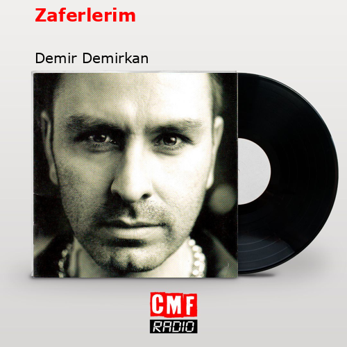 Zaferlerim – Demir Demirkan