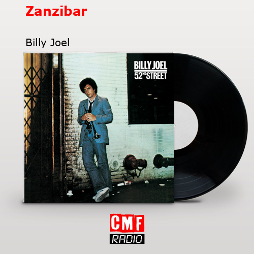 Zanzibar – Billy Joel