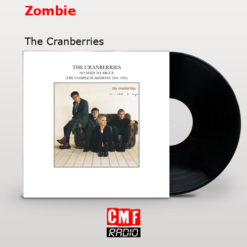 Zombie – The Cranberries