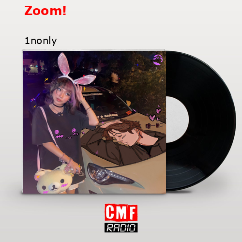 Zoom! – 1nonly