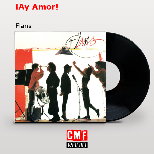 ¡Ay Amor! – Flans