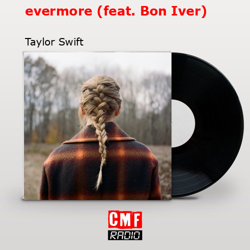 final cover evermore feat. Bon Iver Taylor Swift