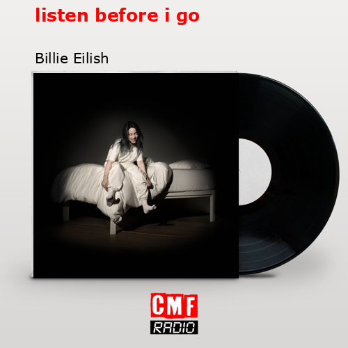 final cover listen before i go Billie Eilish