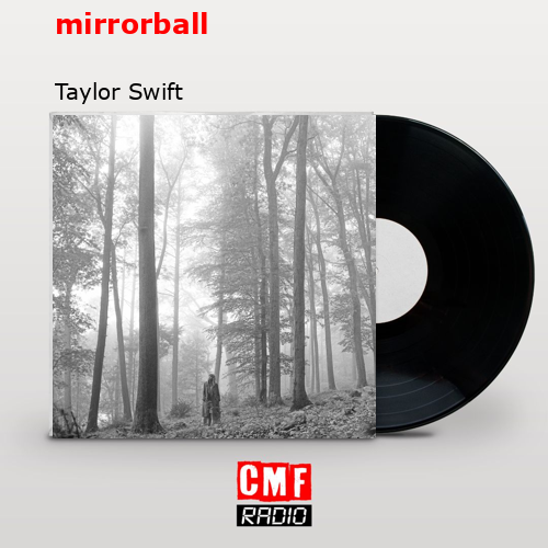 mirrorball – Taylor Swift