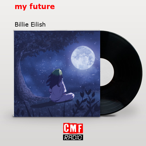 final cover my future Billie Eilish