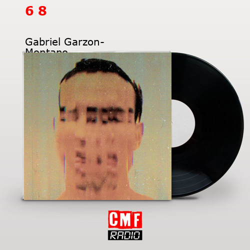 6 8 – Gabriel Garzon-Montano