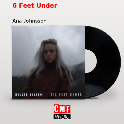 6 Feet Under – Ana Johnsson