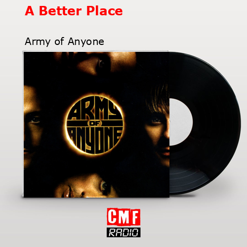 A Better Place – Army of Anyone