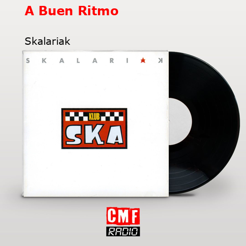 A Buen Ritmo – Skalariak
