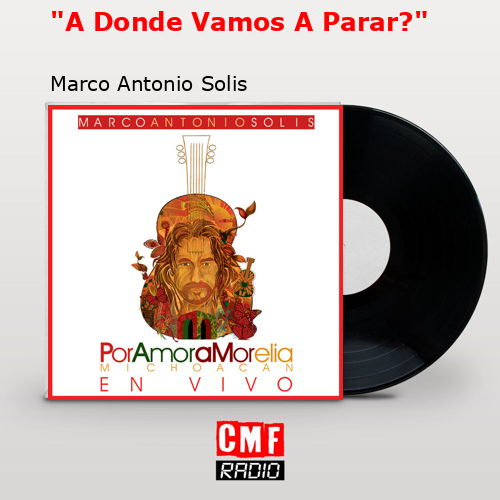 final cover A Donde Vamos A Parar Marco Antonio Solis