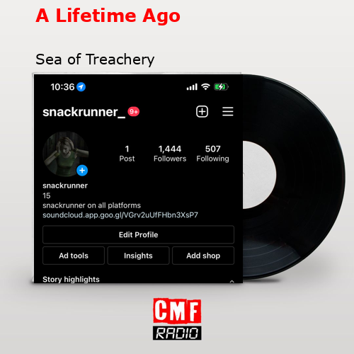 A Lifetime Ago – Sea of Treachery