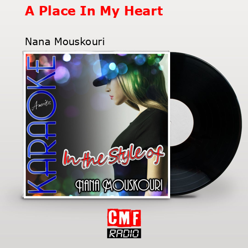 A Place In My Heart – Nana Mouskouri
