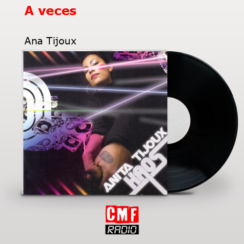 A veces – Ana Tijoux