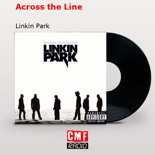 final cover Across the Line Linkin Park