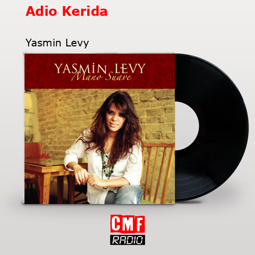 Adio Kerida – Yasmin Levy
