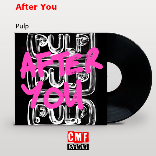 After You – Pulp
