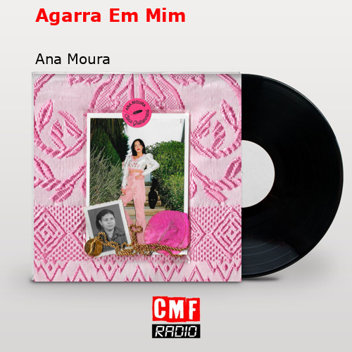 Agarra Em Mim – Ana Moura