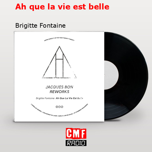 final cover Ah que la vie est belle Brigitte Fontaine