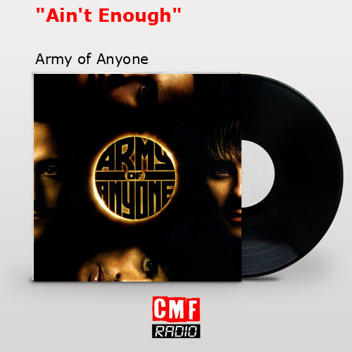 «Ain’t Enough» – Army of Anyone