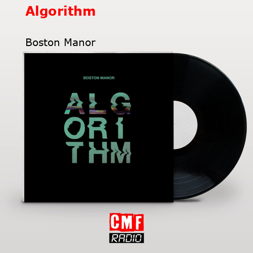 Algorithm – Boston Manor