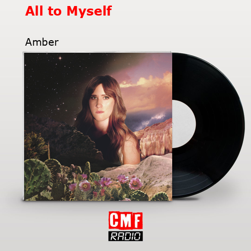 All to Myself – Amber