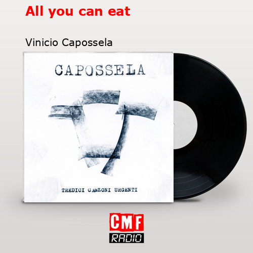All you can eat – Vinicio Capossela