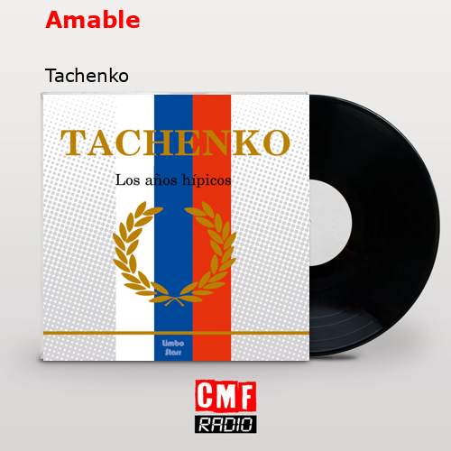 Amable – Tachenko
