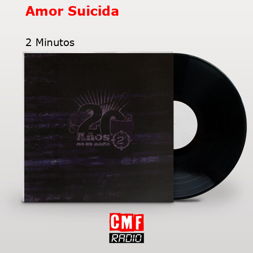 Amor Suicida – 2 Minutos