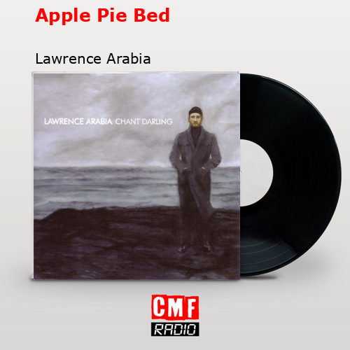 final cover Apple Pie Bed Lawrence Arabia