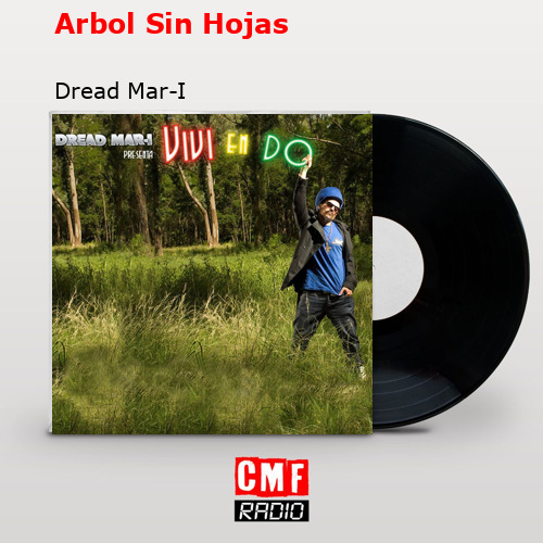 Arbol Sin Hojas – Dread Mar-I