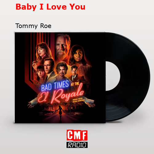 Baby I Love You – Tommy Roe