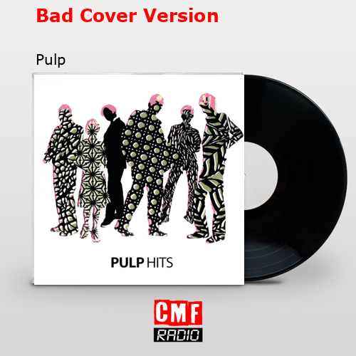 final cover Bad Cover Version Pulp