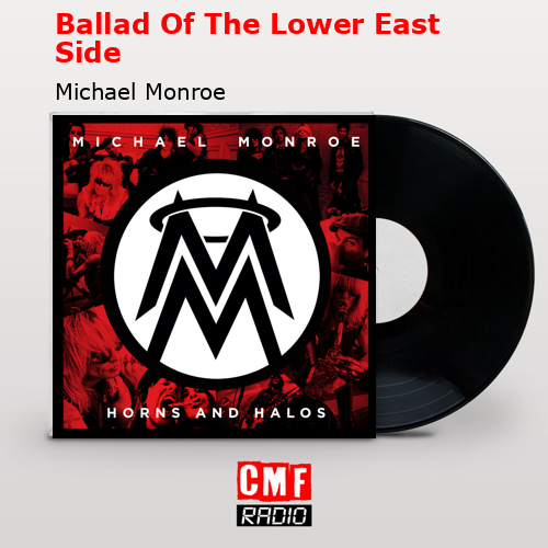 final cover Ballad Of The Lower East Side Michael Monroe