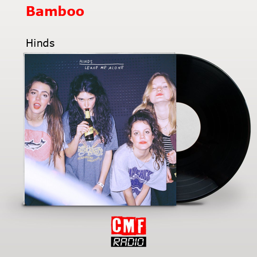 Bamboo – Hinds
