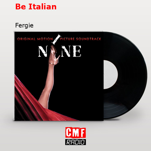 Be Italian – Fergie