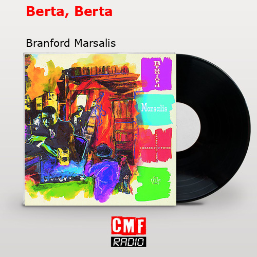 final cover Berta Berta Branford Marsalis