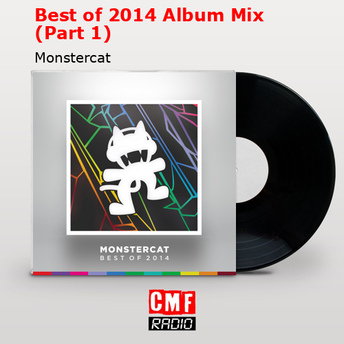 La Historia Y El Significado De La Canción 'Best Of 2014 Album Mix ...