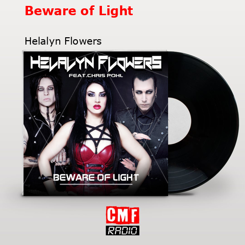 Beware of Light – Helalyn Flowers