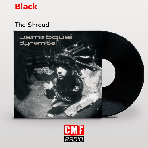Black – The Shroud
