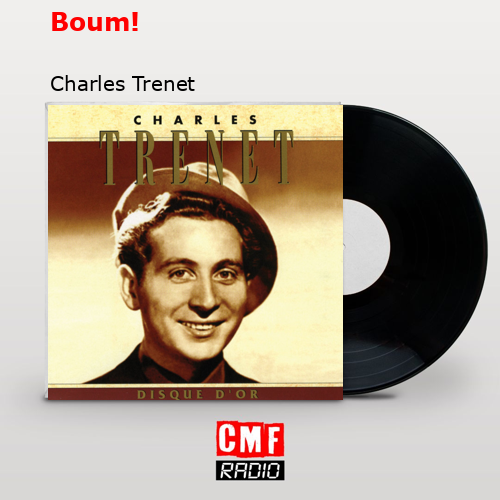 Boum! – Charles Trenet