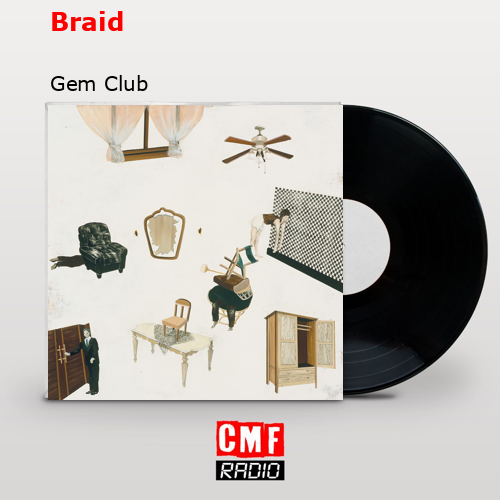 Braid – Gem Club