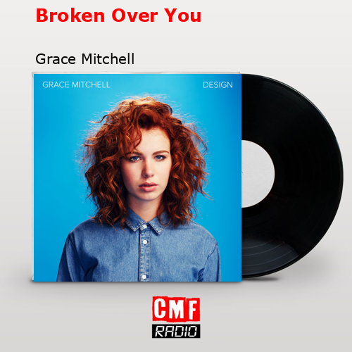 final cover Broken Over You Grace Mitchell