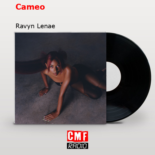 Cameo – Ravyn Lenae